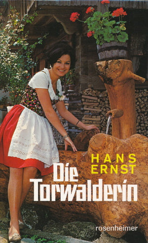 Die Torwalderin von Hans Ernst