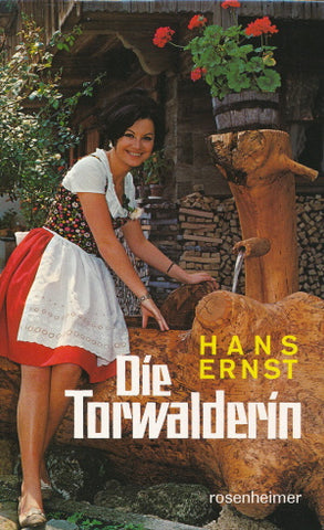 Die Torwalderin von Hans Ernst
