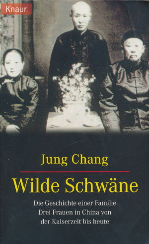 Wilde Schwäne von Jung Chang