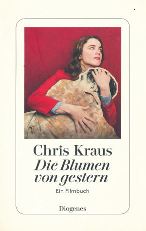 Die Blumen von gestern von Chris Kraus