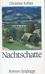 Nachtschatte von Christine Kohler