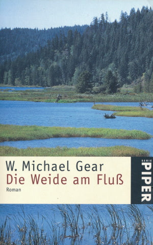 Die Weide am Fluss von W. Michael Gear