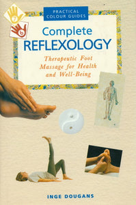Complete Reflexology von Inge Dougans