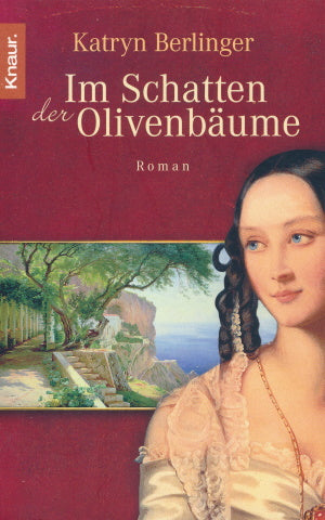 Im Schatten der Olivenbäume von Katryn Berlinger