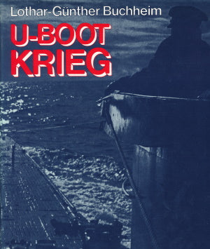 U-Boot-Krieg von Lothar-Günther Buchheim