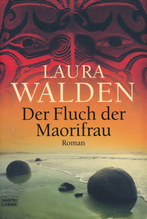 Der Fluch der Maorifrau von Laura Walden