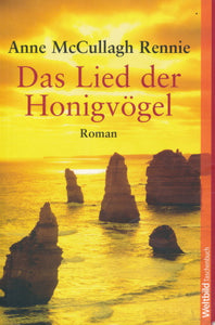 Das Lied der Honigvögel von Anne McCullagh Rennie