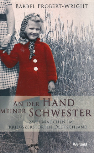 An der Hand meiner Schwester von Bärbel Probert-Wright