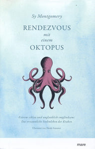 Rendezvous mit einem Oktopus von Sy Montgomery