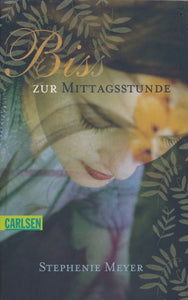 Biss zur Mittagsstunde von Stephenie Meyer