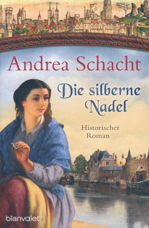 Die silberne Nadel von Andrea Schacht