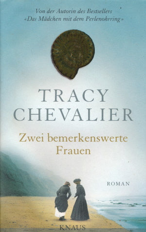 Zwei bemerkenswerte Frauen von Tracy Chevalier
