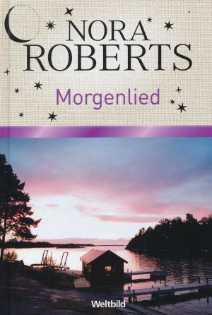 Morgenlied von Nora Roberts