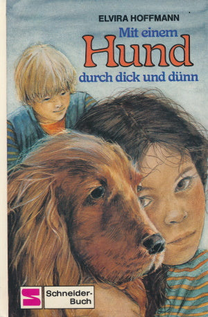 Mit einem Hund durch dick und dünn von Elvira Hoffmann