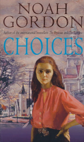 Choices von Noah Gordon