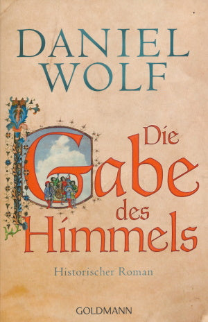 Die Gabe des Himmels von Daniel Wolf