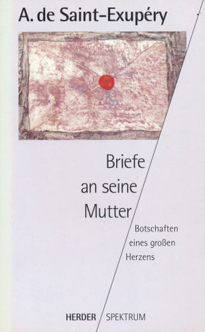 Briefe an seine Mutter von A. de Saint-Exupéry