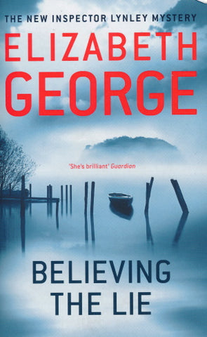 Believing the lie von Elizabeth George
