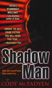 Shadow Man von Cody McFadyen