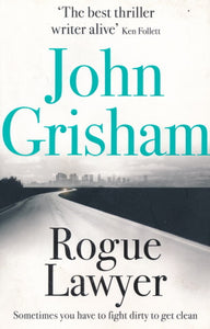 Rogue Lawyer von John Grisham