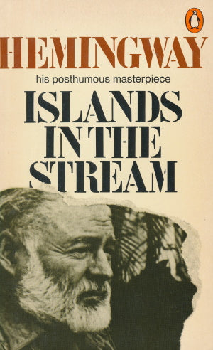 Island in the stream von Ernest Hemingway
