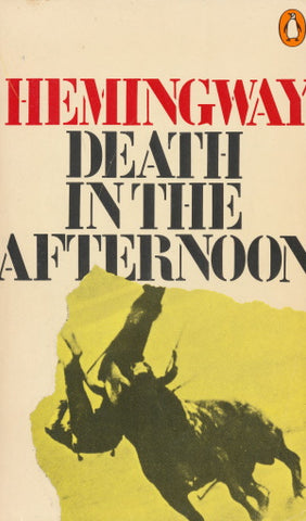 Death in the afternoon by Ernest Hemingway