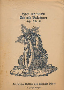 Leben und Leiden Jesu Christi von Albrecht Dürer