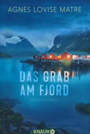 Das Grab am Fjord von Agnes Lovise Matre