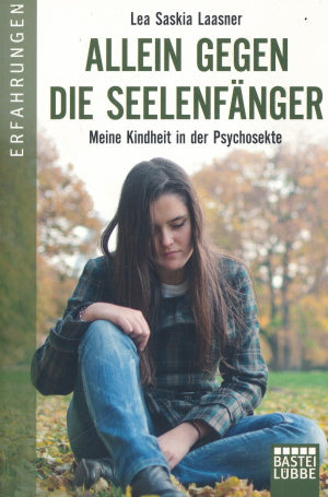Allein gegen die Seelenfänger von Lea Saskia Laasner