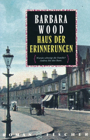 Haus der Erinnerungen von Barbara Wood