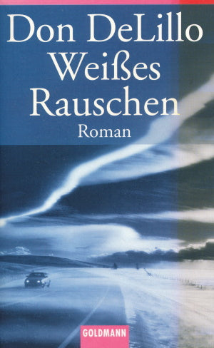 Weisses Rauschen von Don DeLillo