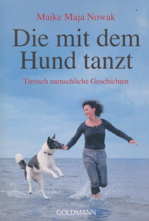 Die mit dem Hund tanzt von Maike Maja Nowak
