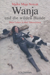 Wanja und die wilden Hunde von Maike Maja Nowwak