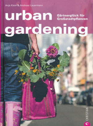 urban gardening von Anja Klein und Andreas Lauermann