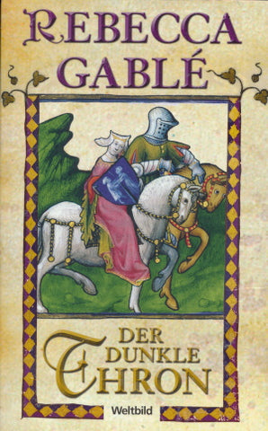 Der dunkle Thron von Rebecca Gablé
