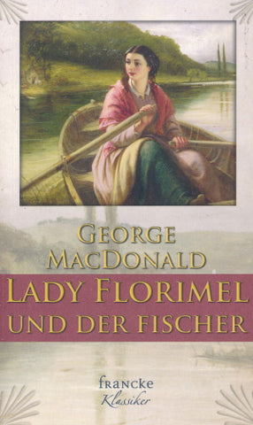 Lady Florimel und der Fischer von George McDonald
