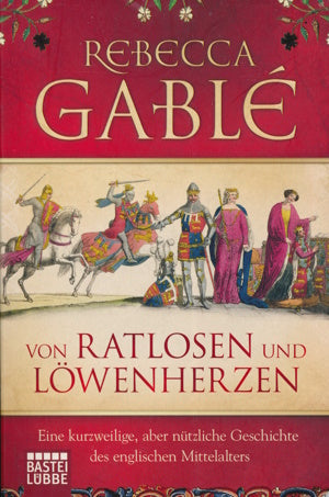 Von Ratlosen und Löwenherzen von Rebecca Gablé