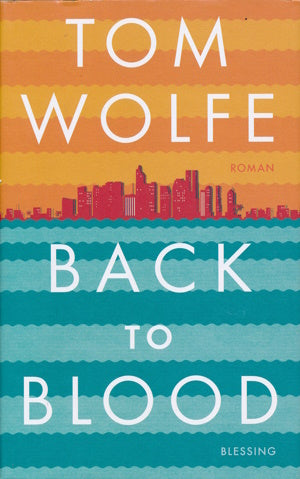 Back to Blood von Tom Wolfe