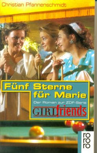 Girlfriends-Fünf Sterne für Marie