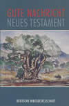 Gute Nachricht - Neues Testament