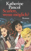 Scarlett, wenn möglich?