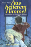Aus heiterem Himmel