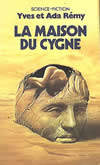La maison du cygne