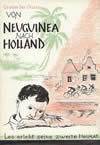 Von Neuguinea nach Holland