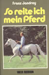 So reite ich mein Pferd